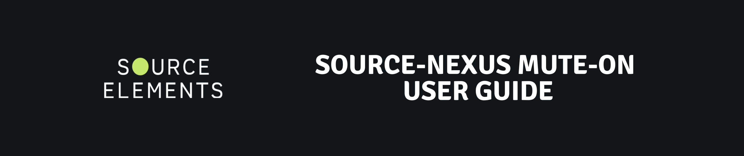 Source-Nexus Mute-On User Guide